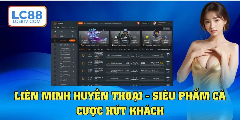 Esports LC88 - “Đấu Trường” Đỉnh Cao, Thắng Trong Tích Tắc
