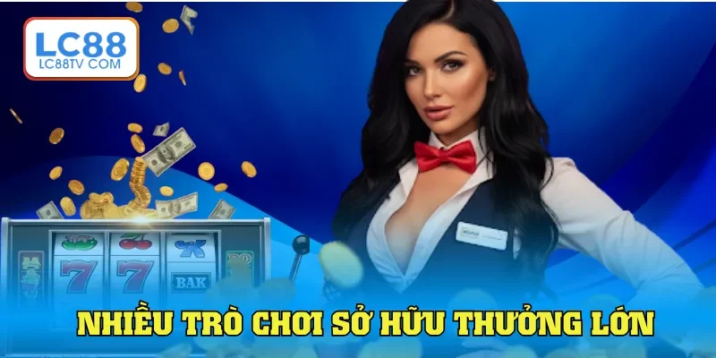 Nổ Hũ Lc88 - Danh Mục Game Slot Đặc Sắc, Jackpot Cực Cao