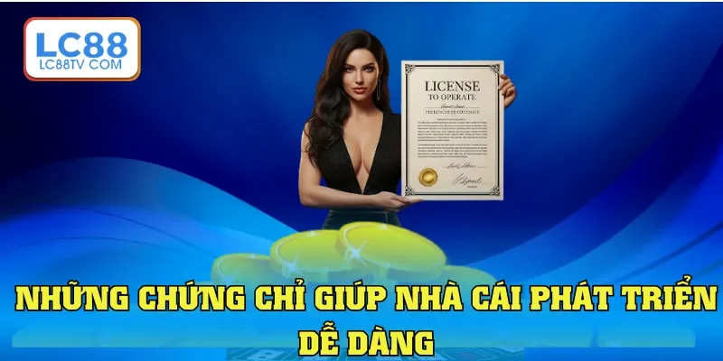 Giấy Phép Hoạt Động - Bảo Chứng Cho Uy Tín Của LC88