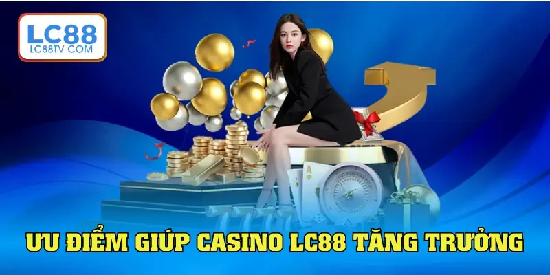Casino LC88 - Sòng Bạc Online Thượng Lưu Dành Cho Dân